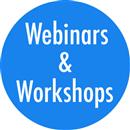 Webinars and Workshops